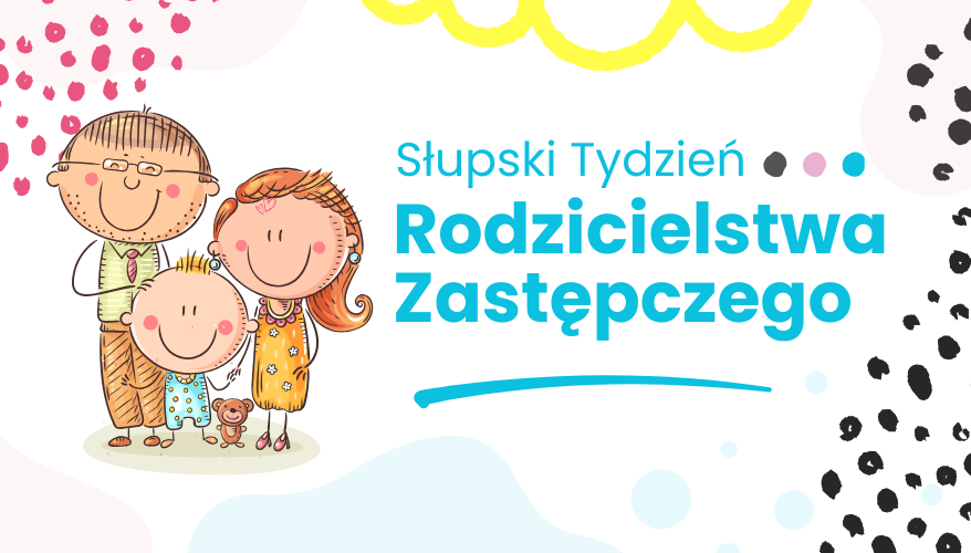 Słupski Tydzień Rodzicielstwa Zastępczego